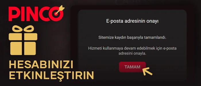 Pinco Türkiye için e-posta adresini onayla