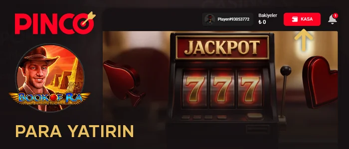 Book of Ra oynamadan önce Pinco Casino hesabınıza para yatırın