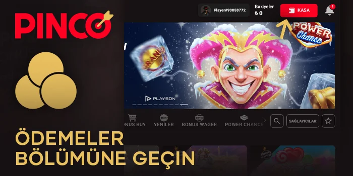 Pinco Casino'nun “Ödemeler” bölümüne gidin
