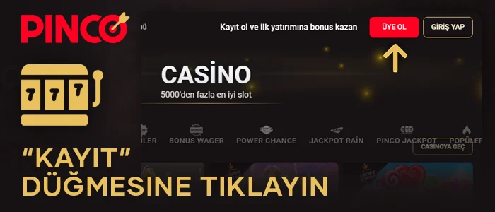 Pinco online casino kayıt düğmesine tıklayın